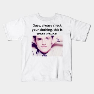 Josh Hutcherson whistle meme always check your clothing photo Kids T-Shirt